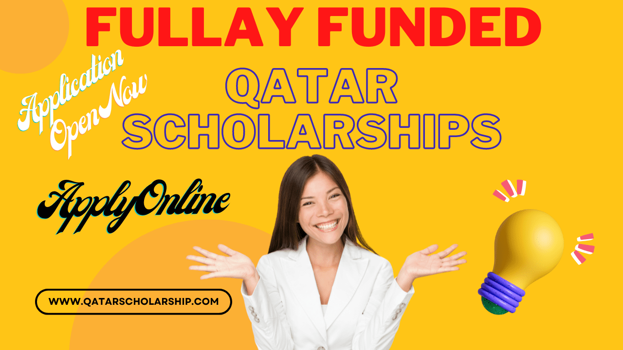 Qatar Scholarship Applications are open now.