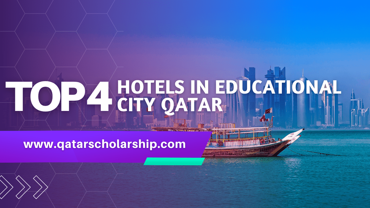 Top 4 Hotels In Education City Qatar